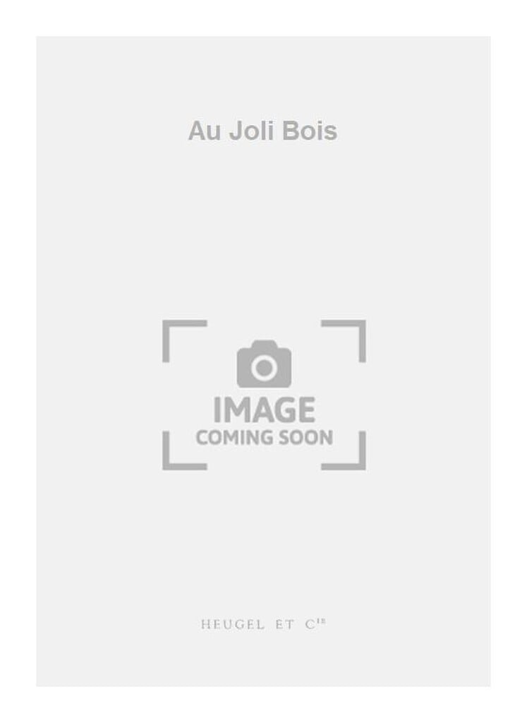 Au Joli Bois